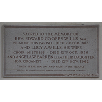 St Mary the Virgin, North Shoebury Church - Sacred to the memory of Rev. Edward Cooper Wills M.A. Vicar of this parish - died 21st Feb 1883 and Lucy A. Wills, his wife Choir Mistress - died 12th October 1936 and Angela W. Barren L.I.S,M. their daughter - Hon. organist - died 12th November 1962 === 'They serve him day and night in his temple' === erected by Herbert and Mary Barren, husband and daughter of Angela