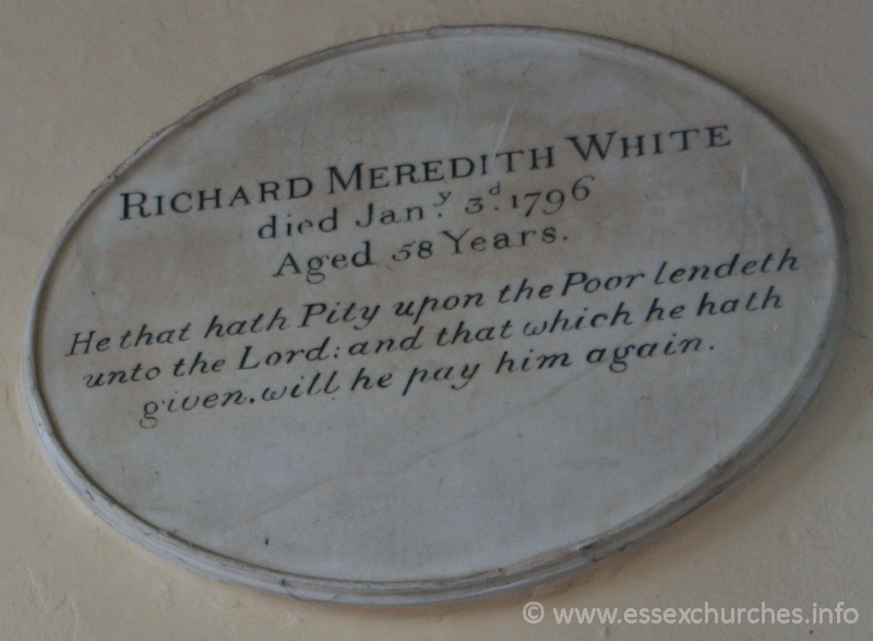 St Peter ad Vincula, Coggeshall Church - RICHARD MEREDITH WHITE died January 3rd 1796 Aged 58 years. === He that hath Pity upon the Poor lendeth unto the Lord; and that which he hath given, will pay him again.