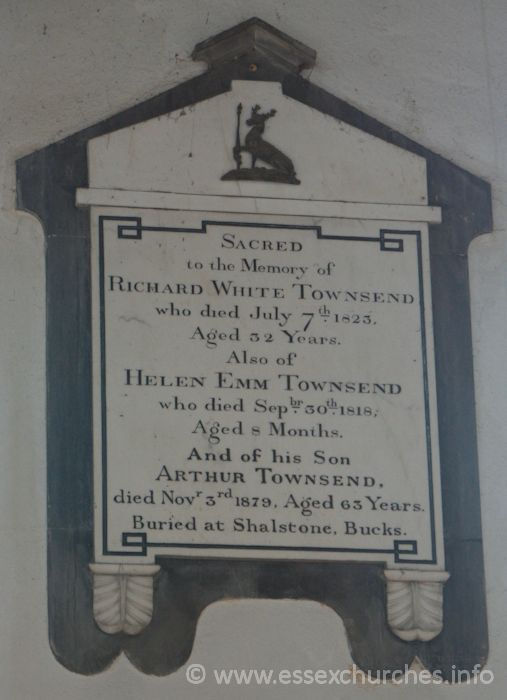 St Peter ad Vincula, Coggeshall Church - Sacred to the memory of the RICHARD WHITE TOWNSEND who died July 7th 1823 Aged 32 years. === Also of HELEN EMM TOWNSEND who died September 30th 1818, Aged 8 months. === And of his son ARTHUR TOWNSEND, died November 3rd 1879, Aged 63 Years. Buried at Shalstone, Bucks.